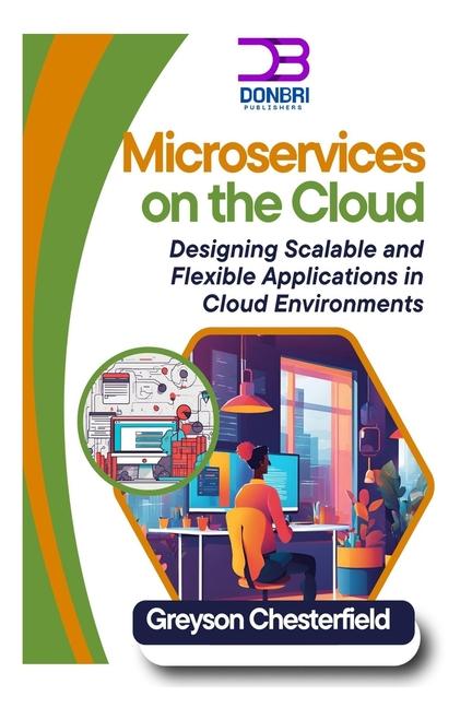 Knjiga Microservices on the Cloud Greyson Chesterfield