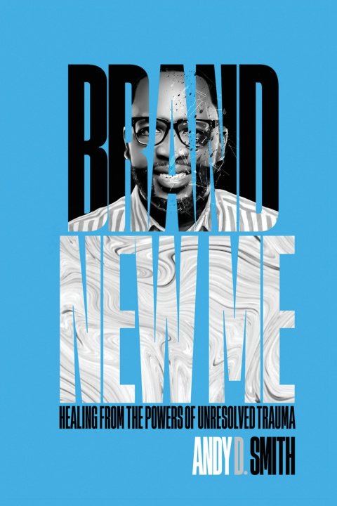Knjiga Brand New Me Andy Dewayne Smith