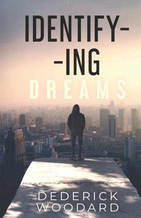 Boek Identify -Ing Dreams Dederick Demond Woodard