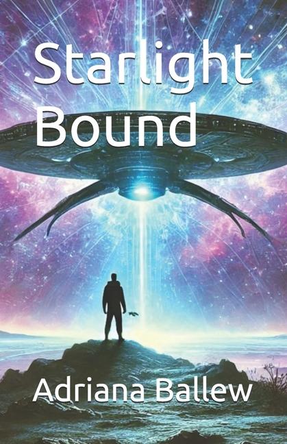 Kniha Starlight Bound Adriana Ballew