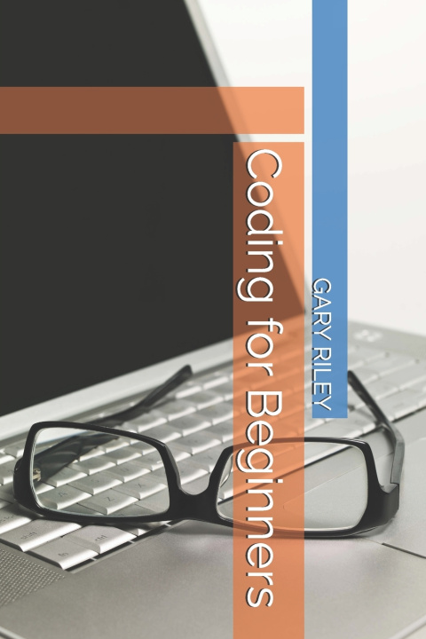 Knjiga Coding for Beginners GARY RILEY