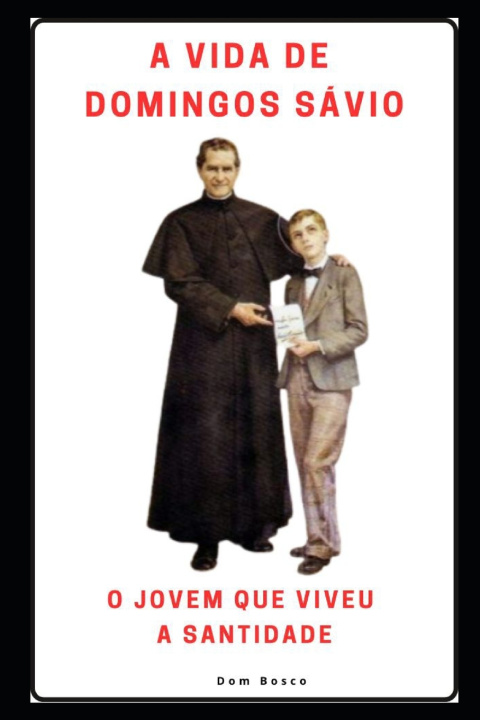 Knjiga A Vida de Domingos Sávio Dom Bosco