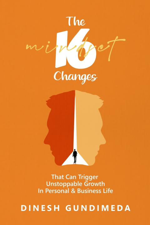 Kniha The 16 Mindset Changes Dinesh Gundimeda