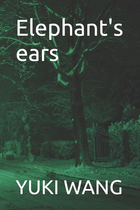 Kniha Elephant's ears YUKI WANG