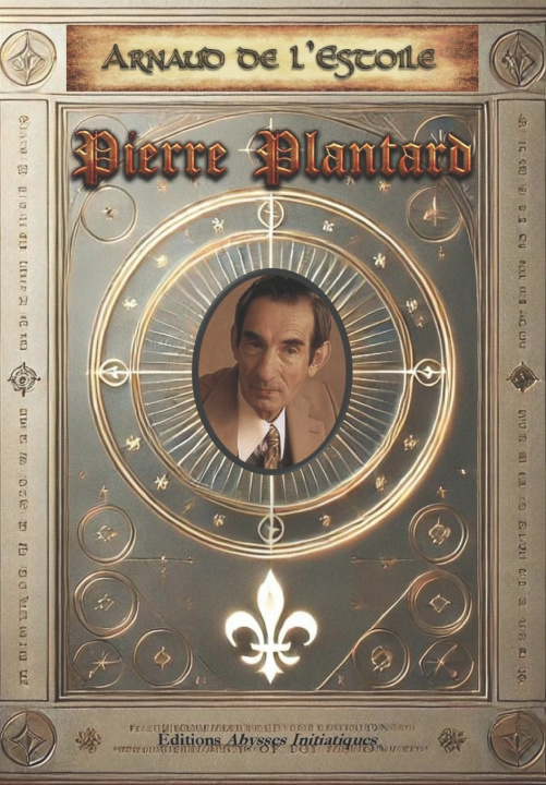 Knjiga Pierre PLANTARD Arnaud DE L'ESTOILE