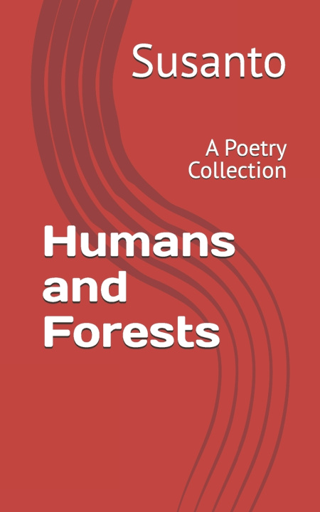 Kniha Humans and Forests Susanto Susanto