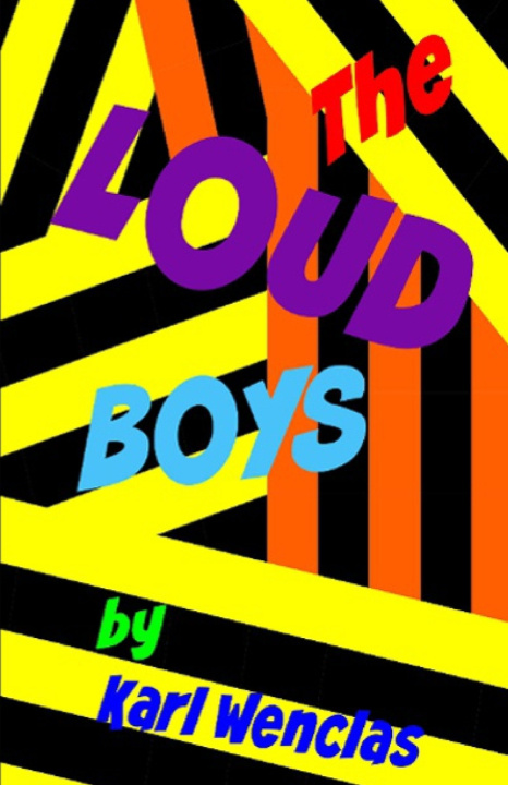 Kniha The Loud Boys Karl Wenclas