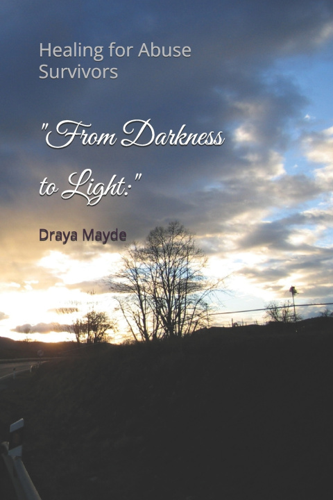 Kniha "From Darkness to Light Draya Mayde