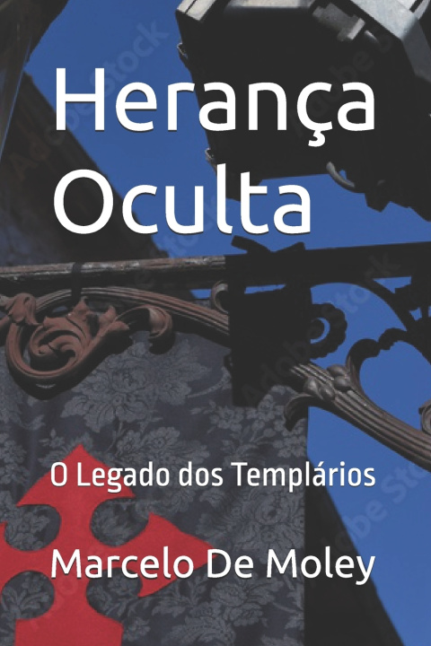 Knjiga Herança Oculta Marcelo De Moley