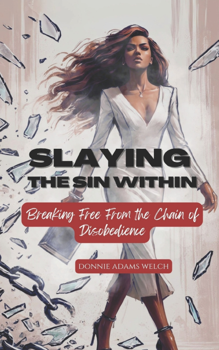 Kniha Slaying the Sin Within Donnie AdamsWelch