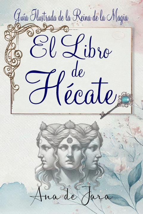 Knjiga El libro de Hécate Ana de Jara
