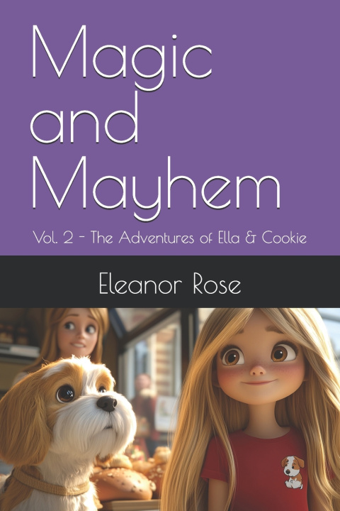 Knjiga Magic and Mayhem Eleanor Rose
