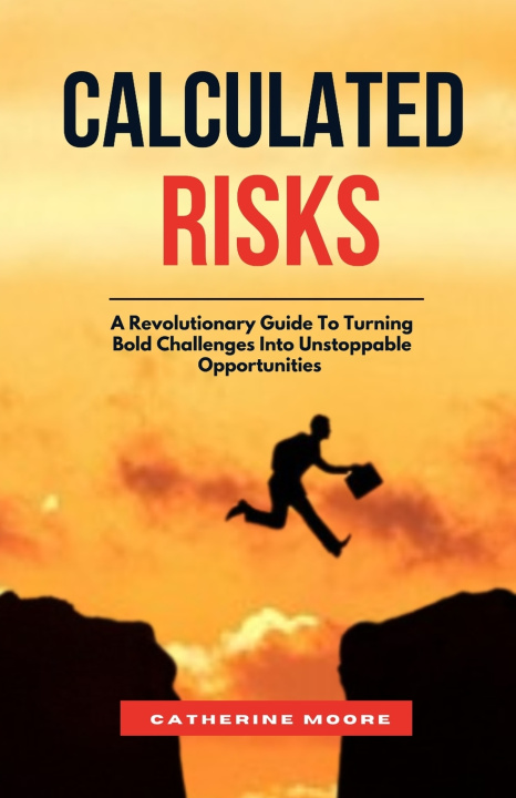 Knjiga Calculated Risks Catherine Moore