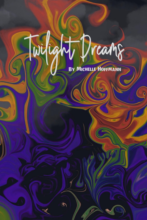 Kniha Twilight Dreams Michelle Hoffmann