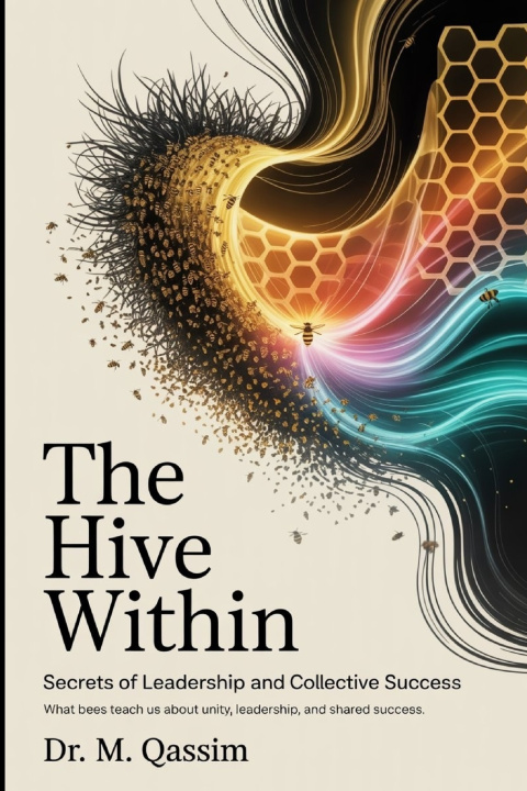 Kniha The Hive Within Dr. M. Qassim