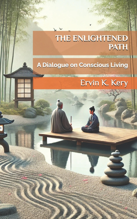 Kniha The Enlightened Path Ervin K. Kery