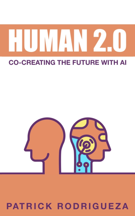 Kniha Human 2.0 Patrick Rodrigueza