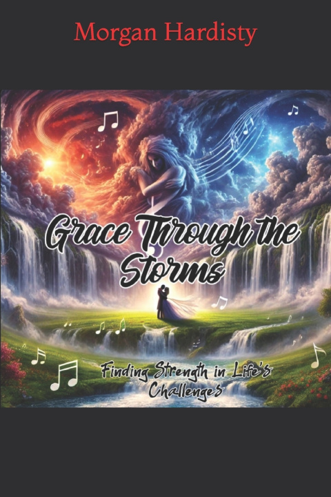 Kniha Grace Through The Storms Morgan Hardisty