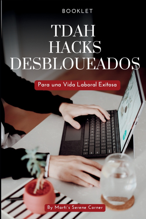 Kniha TDAH Hacks Desbloqueados Marti's Serene Corner