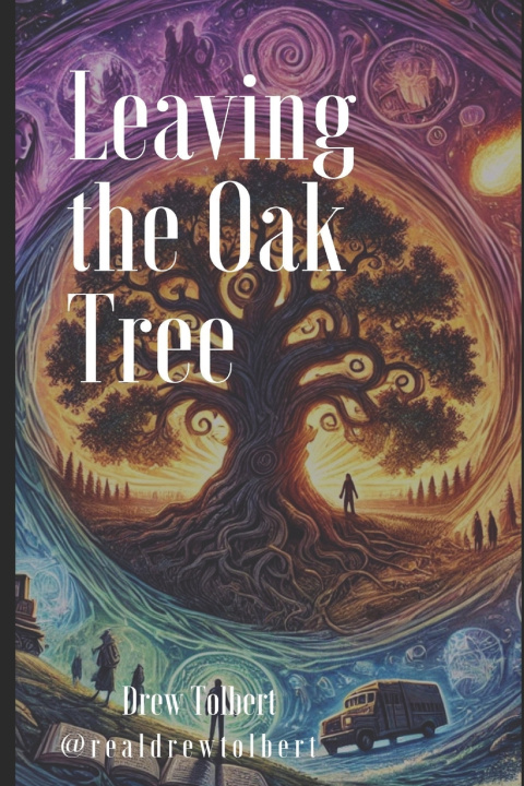 Kniha Leaving the Oak Tree Drew Tolbert