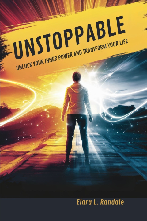 Kniha Unstoppable Elara L. Randale