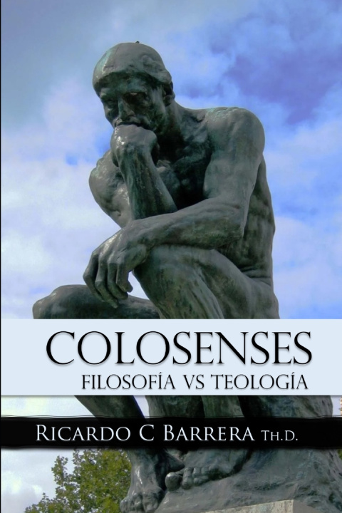 Kniha Colosenses Ricardo C Barrera