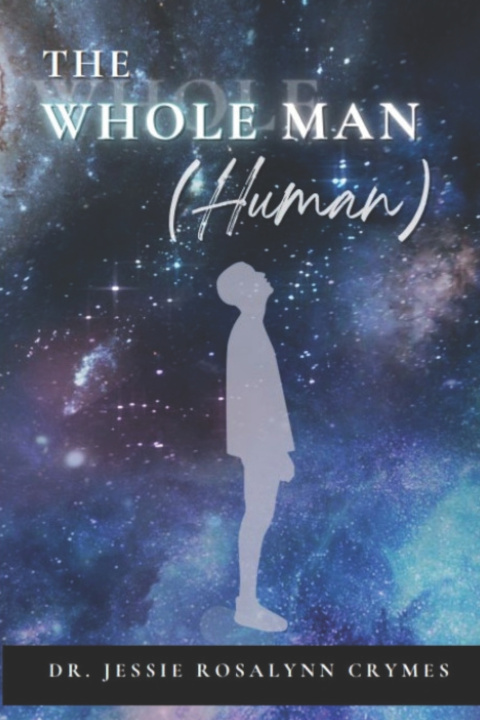 Kniha The Whole Man (Human) Jessie Rosalynn Crymes