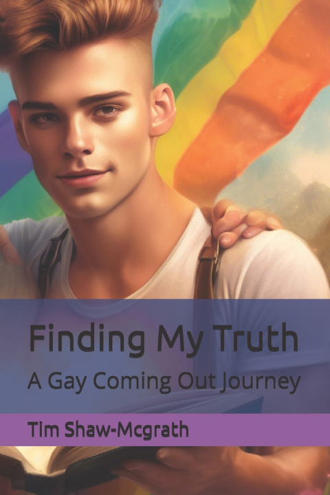 Kniha Finding My Truth Tim Shaw-Mcgrath