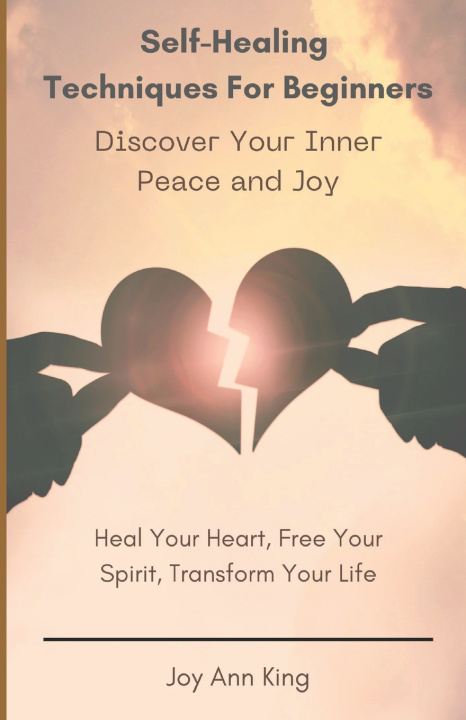 Knjiga Self-Healing Techniques for Beginners Joy Ann King