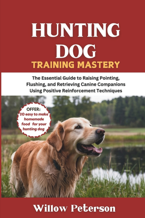 Knjiga Hunting Dog Training Mastery Willow Peterson