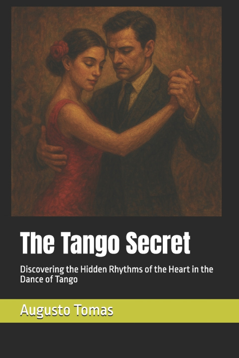 Kniha The Tango Secret Augusto Tomas