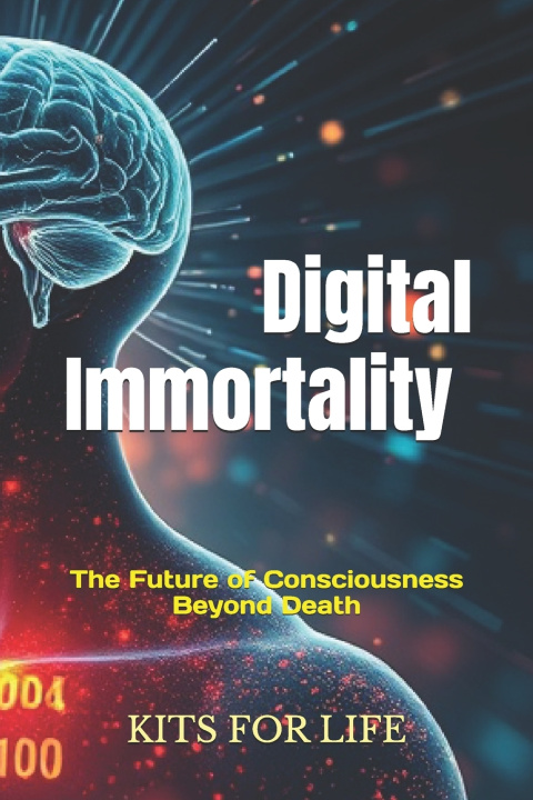 Kniha Digital Immortality KITS FOR LIFE