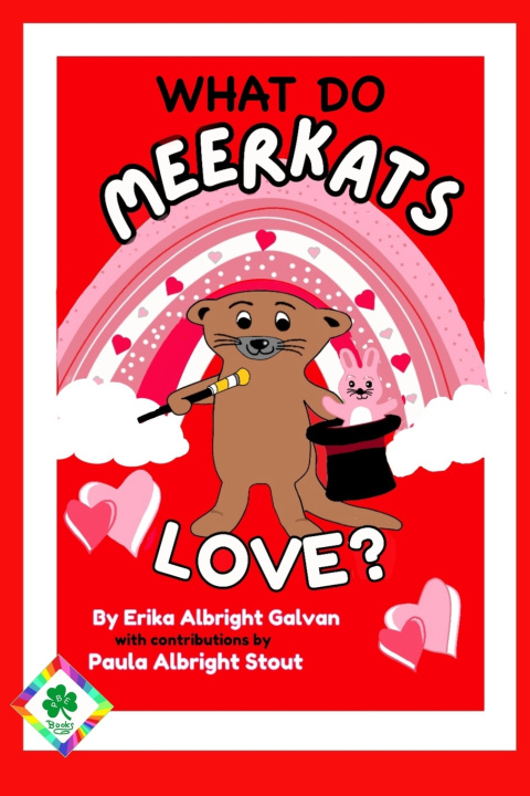Knjiga What do Meerkats Love? Erika Albright Galvan