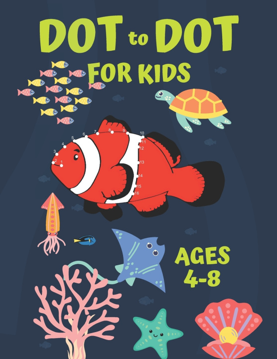 Kniha Dot to Dot for Kids Ages 4-8 Mike West