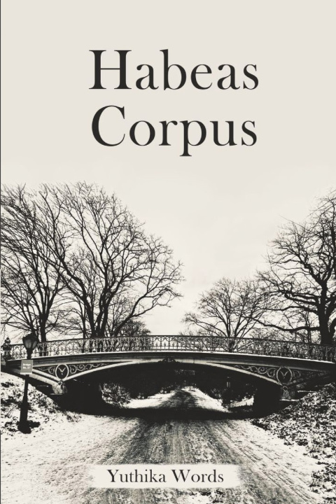 Kniha Habeas Corpus Yuthika Words