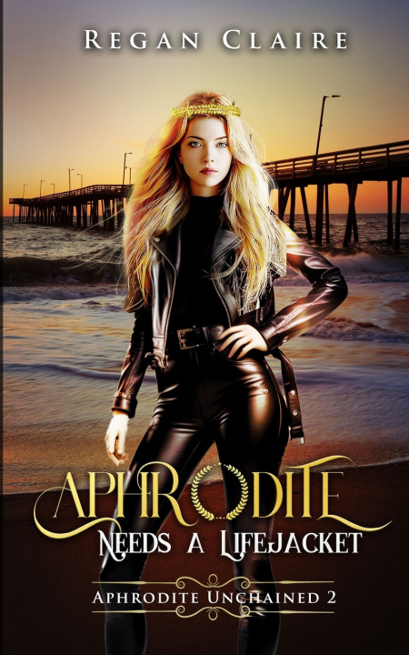 Kniha Aphrodite Needs a Lifejacket Regan Claire