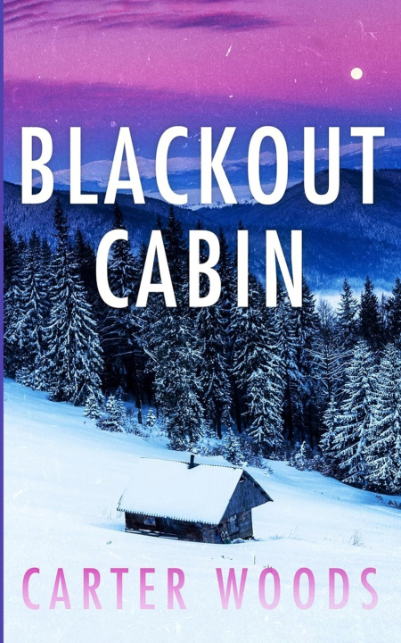 Knjiga Blackout Cabin Carter Woods