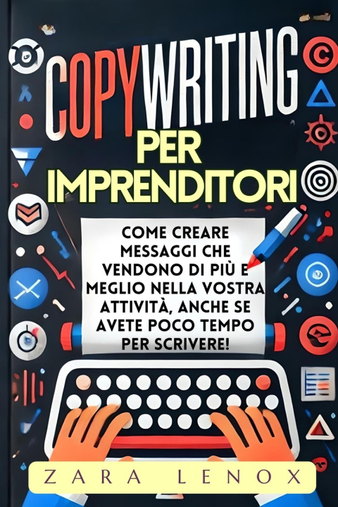 Kniha Copywriting Per Imprenditori Zara Lenox
