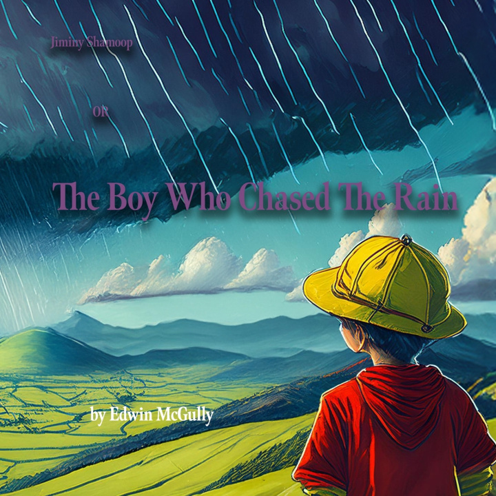 Knjiga Jiminy Shamoop OR The Boy Who Chased The Rain Edwin McGully
