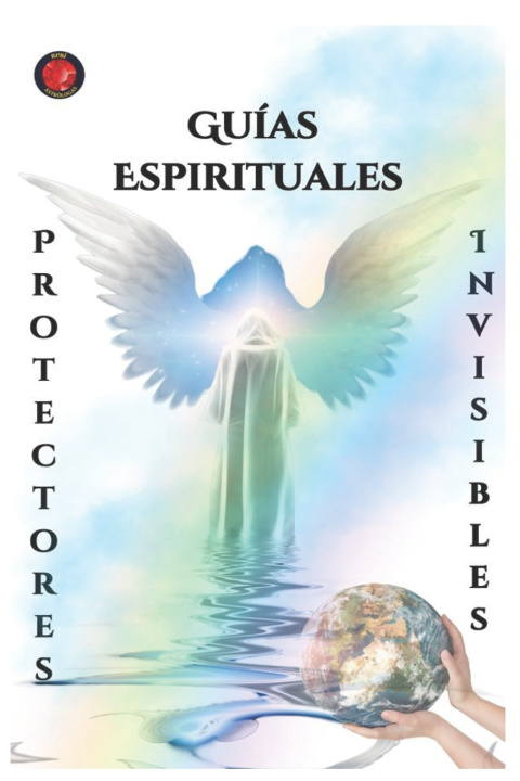 Kniha Guías Espirituales Protectores Invisibles Alina Rubi