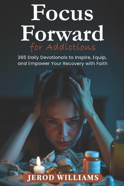 Kniha Focus Forward for Addictions Jerod Williams