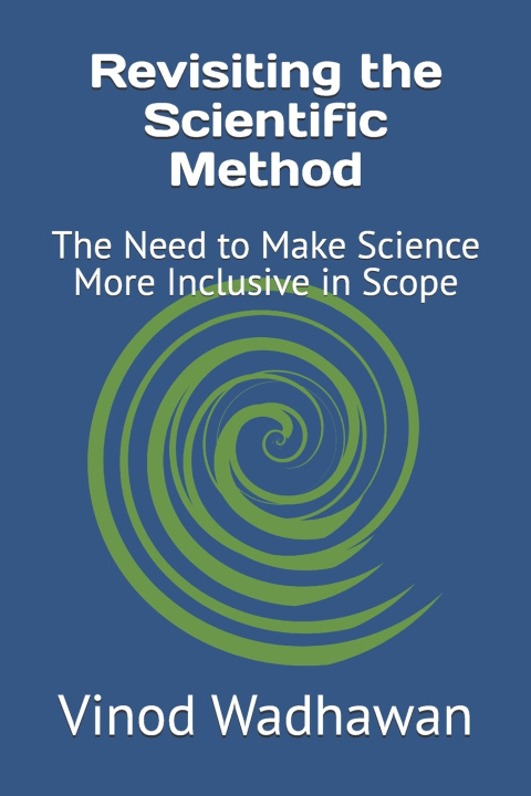 Kniha Revisiting the Scientific Method Vinod Wadhawan