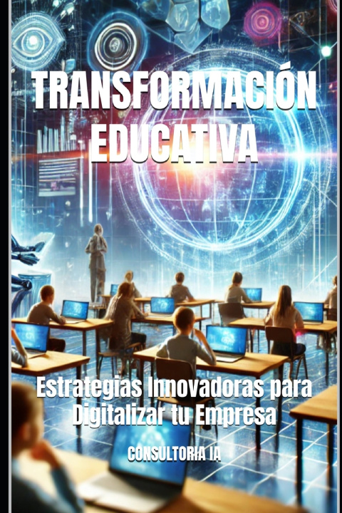 Kniha Transformación Educativa CONSULTORIA IA