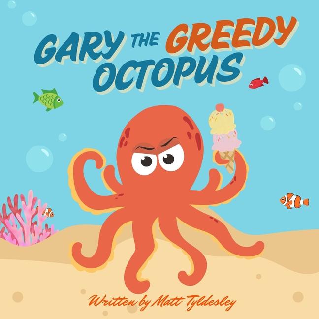 Kniha Gary the Greedy Octopus 