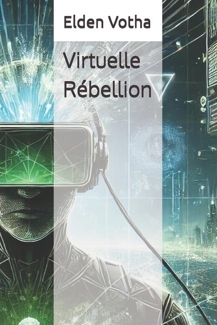 Kniha Virtuelle Rébellion Elden Votha