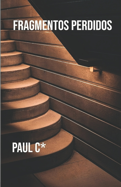 Knjiga Fragmentos Perdidos Paul C*
