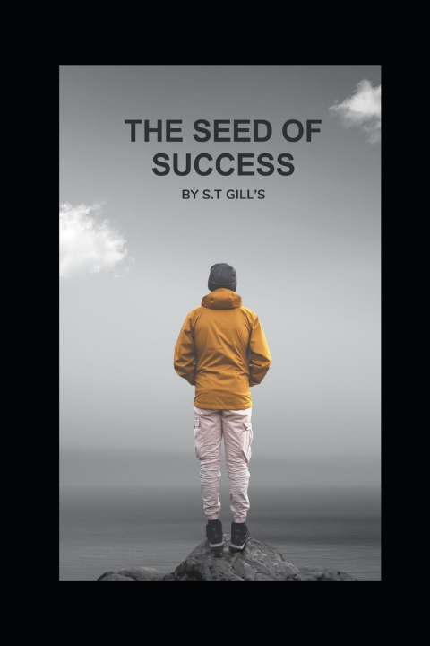 Kniha The Seed of Success S.T GILL'S