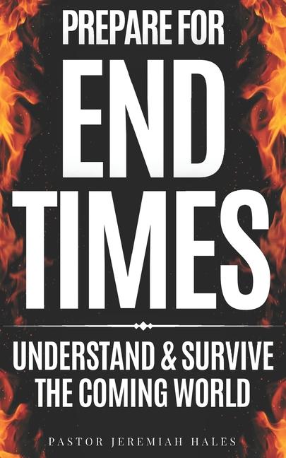 Kniha Prepare for End Times Pastor Jeremiah Hales