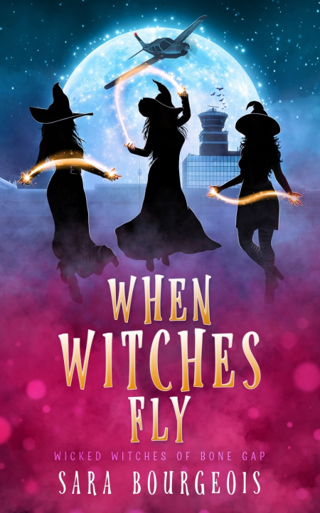 Kniha When Witches Fly Sara Bourgeois