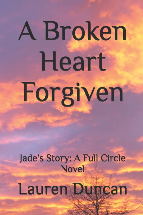 Kniha A Broken Heart Forgiven Lauren Duncan